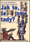 Jak to, že jsme tady? - obálka