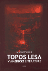 Topos lesa v americké literatuře - obálka