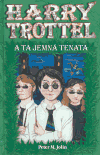 Harry Trottel a ta jemná tenata