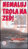 Nemaluj trola na zeď! - obálka