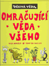 Omračující věda všeho