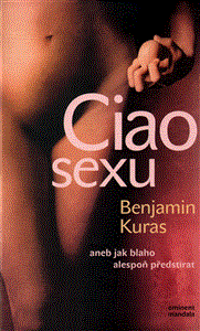 Ciao sexu (aneb jak blaho alespoň předstírat) - obálka
