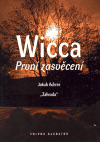 Wicca: První zasvěcení - obálka