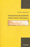 Nordickou blondýnu jsem nikdy nelízala - obálka