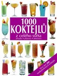 1000 koktejlů z celého světa (přísady - příprava - dekorace) - obálka