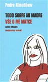 Vše o mé matce / Todo sobre mi madre (dvojjazyčný scénář / guión bilingüe) - obálka
