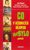 Co v učebnicích dějepisu nebylo - podruhé - obálka