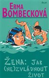 Žena: Jak (ne)zvládnout život - obálka