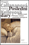 Poslední dary (Jak porozumět zvláštnímu vnímání a potřebám umírajících) - obálka