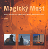 Magický Most (Hrad na znělcovém vrchu / Chrám z popela zdvižený / Dům zasvěcený múzám) - obálka