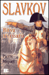 Obálka titulu Slavkov - Bitva tří císařů