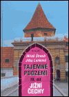 Tajemné podzemí IV. díl - Jižní Čechy