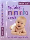 Nejšťastnější miminko v okolí