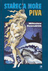 Stařec a moře piva - obálka