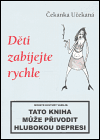 Děti zabíjejte rychle - obálka