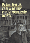 Češi a dějiny v postmoderním očistci - obálka