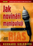 Jak novináři manipulují (Stanice CBS očima svého reportéra) - obálka