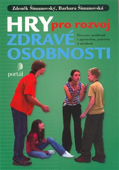 Obálka titulu Hry pro rozvoj zdravé osobnosti