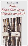 Znáš Boha Otce, Syna i Ducha svatého? - obálka