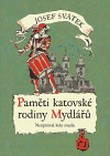 Paměti katovské rodiny Mydlářů v Praze 4. díl