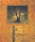 Muž, který sázel stromy - obálka
