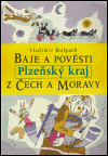 Báje a pověsti z Čech a Moravy - Plzeňský kraj - obálka