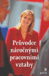 Průvodce náročnými pracovními vztahy - obálka