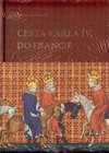 Cesta Karla IV. do Francie