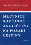 Mluvnice současné angličtiny na pozadí češtiny (brož.) - obálka