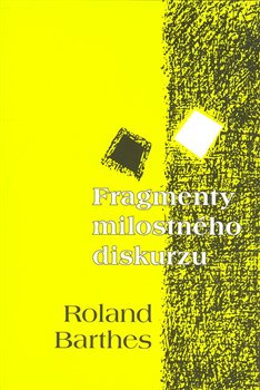 Obálka titulu Fragmenty milostného diskurzu