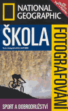 Obálka titulu Škola fotografování - Sport a dobrodružství