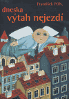 Dneska výtah nejezdí - obálka