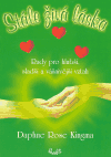 Stále živá láska (Rady pro hlubší, sladší a vášnivější vztah) - obálka