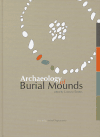 Archaeology of Burial Mounds - obálka