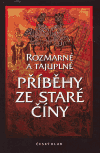 Rozmarné a tajuplné příběhy ze staré Číny - obálka