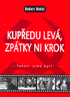 Kupředu levá, zpátky ni krok! - obálka