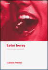 Letní kursy (Chorobopis nezralosti) - obálka