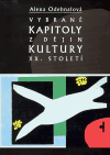 Vybrané kapitoly z dějin kultury XX. století - obálka