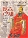První císař (Tvůrce Číny a osmého divu světa) - obálka