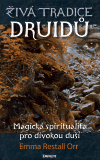 Živá tradice druidů (Magická spiritualita pro divokou duši) - obálka