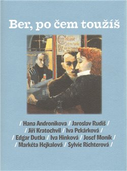 Obálka titulu Ber, po čem toužíš