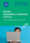 Obchodní korespondence a komunikace - Němčina (S jistotou formulujte dopisy, e-maily a telefonáty) - obálka