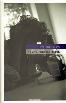 Obálka titulu Nevíte, kdo mě zabil?