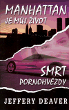 Obálka titulu Manhattan je můj život / Smrt pornohvězdy