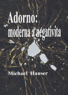 Adorno: moderna a negativita - obálka