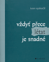 Vždyť přece létat je snadné