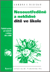 Nesoustředěné a neklidné dítě ve škole - obálka