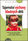 Tajemství výchovy šťastných dětí - obálka