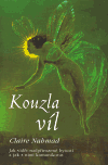Kouzla víl (Jak vidět nadpřirozené bytosti a jak s nimi komunikovat) - obálka