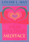 Miluj svůj život - meditace - obálka